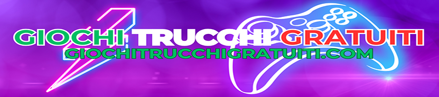 Giochi Trucchi Gratuiti
